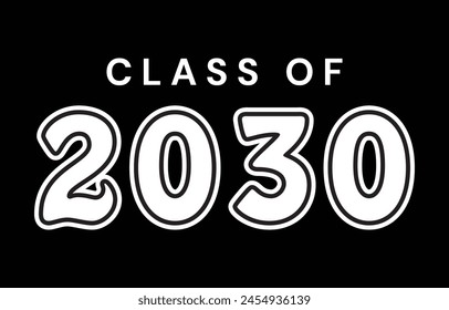 Class of 2030 typography design vector. Text for design, congratulation event, T-shirt, party, high school or college graduate. Editable class of 2030 typography design
