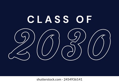Class of 2030 typography design vector. Text for design, congratulation event, T-shirt, party, high school or college graduate. Editable class of 2030 typography design