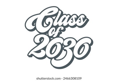 Class of 2030 typography design vector. Text for design, congratulation event, T-shirt, party, high school or college graduate. Editable class of 2030 typography design