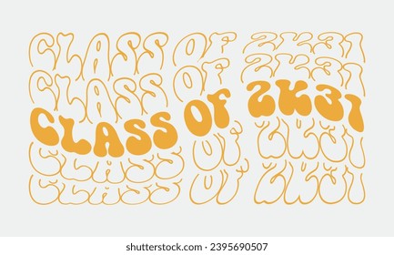 Class of 2031 Graduation quote wavy groovy outlined golden typography art on white background