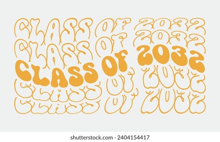 Class of 2032 Graduation quote wavy groovy outlined golden typography art on white background svg