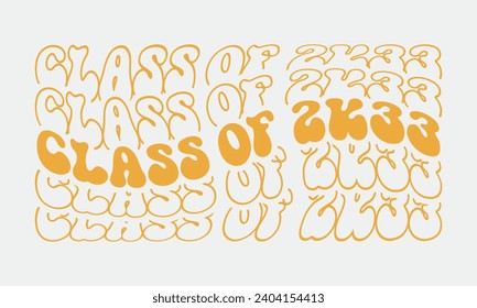 Class of 2033 Graduation quote wavy groovy outlined golden typography art on white background