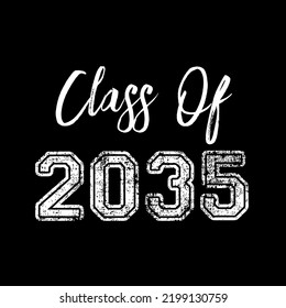 Class Of 2035 T Shirt Design Vector