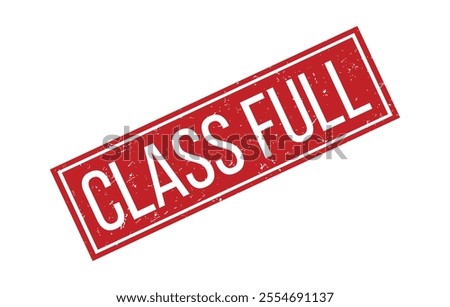 CLASS FULL Rubber Stamp Seal Vector illustration isolated on white background