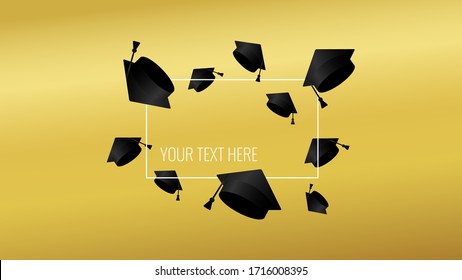 Class of gold rich gradient background. Thrown up black education academic cap. Template for graduation design, high school, college congratulation graduate, yearbook. Vector illustration