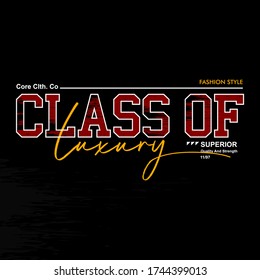 class of luxury TYPOGRAPHY TEXT FOR T SHIRT SCREEN PRINTING