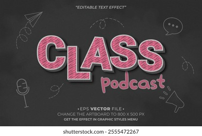 Class Podcast 3d text effect editable effect