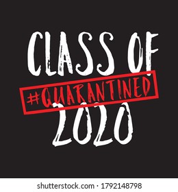 Class Of Quarantined 2020 T Shirt Design Vector, Black Background 