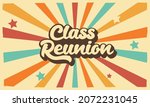 Class reunion retro text.Old retro vector lettering on sunrays background.retro text on retro background.