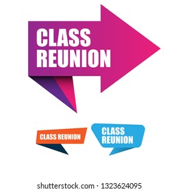 class reunion  sign, emblem, label, badge,sticker. class reunion paper origami speech bubble. class reunion tag. save the date banner. Designed for your web site design, logo, app, UI