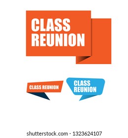 class reunion  sign, emblem, label, badge,sticker. class reunion paper origami speech bubble. class reunion tag. save the date banner. Designed for your web site design, logo, app, UI