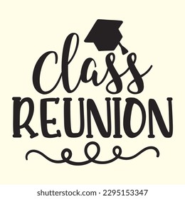 class reunion t shirt design, vector file 