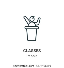Classes outline vector icon. Thin line black classes icon, flat vector simple element illustration from editable people concept isolated stroke on white background