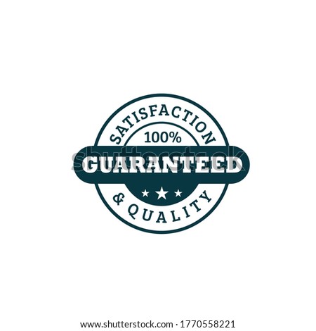 Classic 100% satisfaction and quality guaranteed stamp with circle frame with stars and bold letters vector illustration isolated on white background