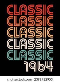 Classic 1964 60th Birthday vector illustration for shirt and birthday gift for her and for him. 80s retro style graphic.