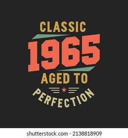 Classic 1965 The Legends. 1965 Vintage Retro Birthday svg
