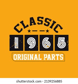 Classic 1965 Original Parts. 1965 Vintage Retro Birthday svg