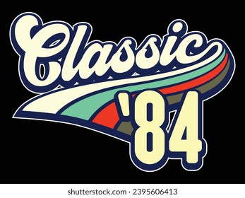 Classic 1984 40th Birthday vector illustration for shirt and birthday gift for her and for him. 80s retro style graphic.