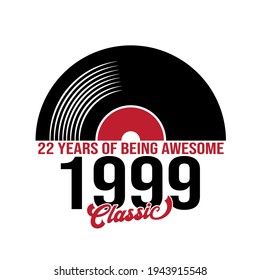 Classic 1999 , best of 1999, 22 years of being awesome, Retro 