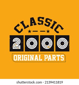 Classic 2000 Original Parts. 2000 Vintage Retro Birthday