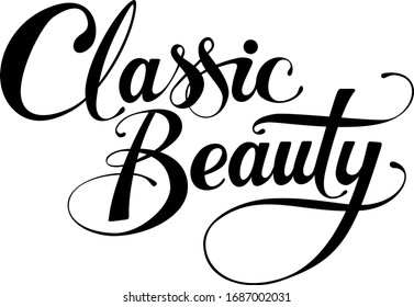 Classic beauty - custom calligraphy text