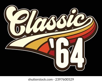 Classic born in 1964, 80s retro style 60th Birthday vector illustration for shirt and birthday gift for her and for him.