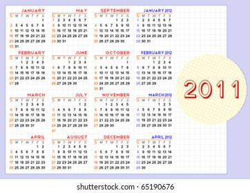 Classic calendar for 2011 and the first four months of 2012. Week starts on Sunday. Easy to edit. Space for text/logo/image.