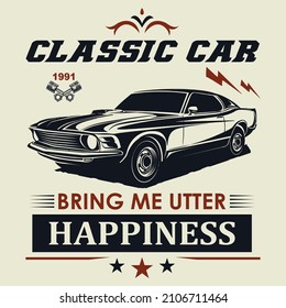 classic car bring me utter happiness - classic car T-shirt design template