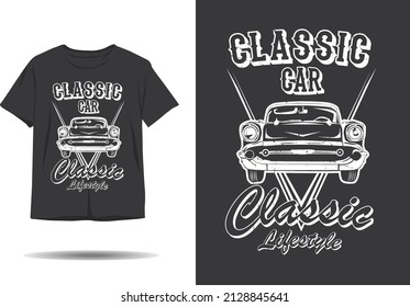 Classic car classic lifestyle silhouette t shirt design