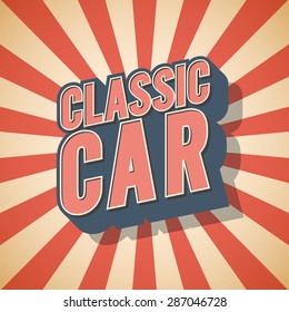 Classic car Retro speech. Vector illustration