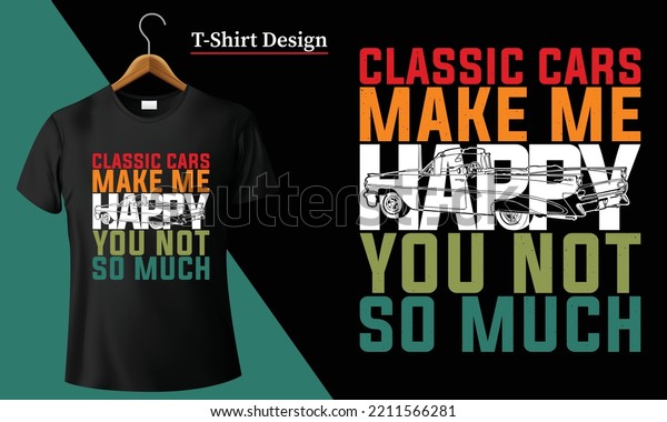 Classic Car Retro Vintage Tshirt. Custom\
Typography T-shirt design vector, graphic, illustration for print.\
American Old sports auto race vehicle and speed label style\
t-shirt. Classic car\
drive.