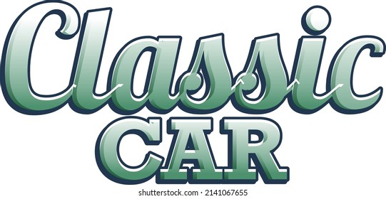 Classic car typography design illustration