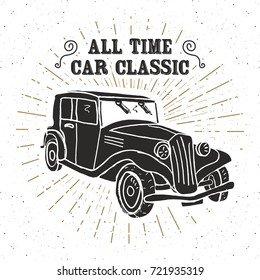 Classic car vintage label, Hand drawn sketch, grunge textured retro badge, typography design t-shirt print, vector illustration.