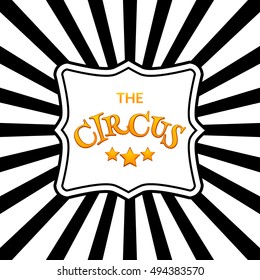 Classic circus poster design template. Circus background design.