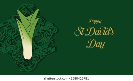 A classic digital banner for St Davids Day featuring a green leek illustration with intricate Celtic patterns on a deep green background symbolizing Welsh heritage