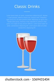 Classic drinks red wine poster with glasses of red wine, pink champagne vector illustration alcohol spirit drinks isolated on blue with place for text