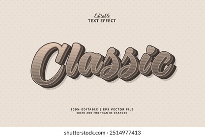 Classic editable text effect vintage style old time theme.