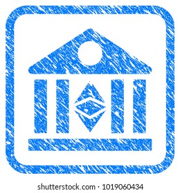 Classic Ethereum Bank rubber seal stamp watermark. Icon vector symbol with grunge design and dust texture inside rounded frame. Scratched blue stamp imitation on a white background.