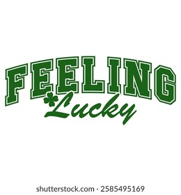 A classic "Feeling Lucky" typography with clovers and stylish text. A great way to spread joy and luck on St. Patrick’s Day