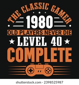 The classic gamer 1980 typography or graphics tshirt design 