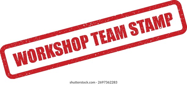 A classic grunge-style red stamp features the text "WORKSHOP TEAM STAMP," useful for validating official paperwork.