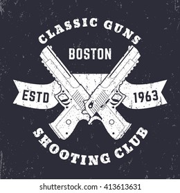 Classic Guns emblem, logo with crossed powerful pistols, guns, two handguns on ribbon, vector illustration
