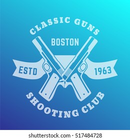 Classic Guns print, logo with two crossed pistols, handguns, vector illustration