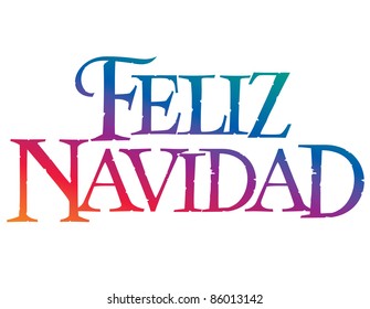 Classic Holiday Vector Lettering Series: Feliz Navidad