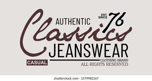 Classic jeanswear typography stylish for t-shirt and apparel abstract design. Vector print, poster. Global swatches.