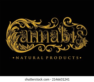 Classic luxury word lettering cannabis vector illustrations for your work logo, merchandise t-shirt, stickers and label designs, poster, greeting cards advertising business company or brands