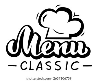 Classic menu lettering with chef hat logo is perfect for restaurant branding, culinary marketing, and food industry promotion, representing traditional cuisine and quality dining experience