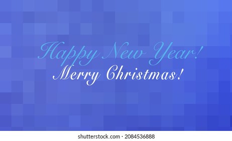 Classic New Year and Merry Christmas greetings on a blue background. Vector winter template for celebration decoration. New Year backdrop for calendar, greeting card, banner, cover, poster, post
