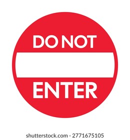 Classic “Do Not Enter” sign featuring a bold red prohibition circle with clear white bar and text. Ideal for traffic control, restricted areas, workplaces, and public safety to prevent unauthorized access.