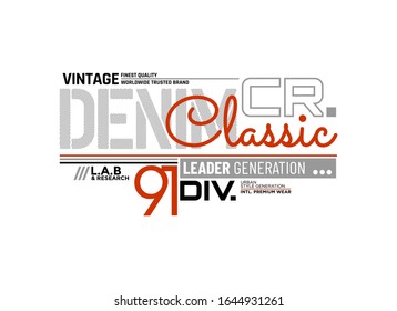 Classic research denim typography stylish for t-shirt and apparel abstract design. Vector print, poster. Global swatches.